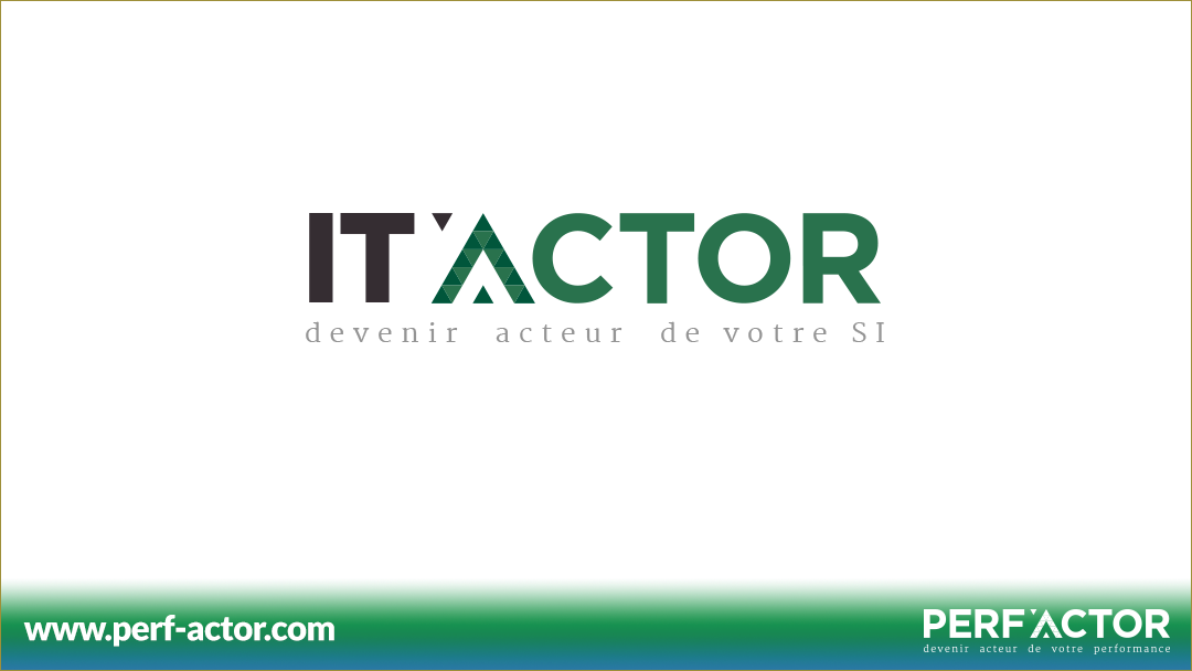 IT'ACTOR | Comment aligner votre Système d’Information avec votre business ?